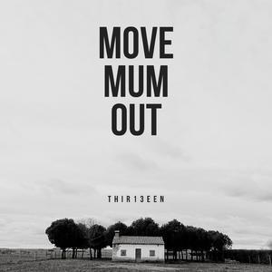 Move Mum Out (feat. Marno Soprano & Kyinthestreets)