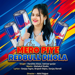 Mero Piye Redbull Dhola