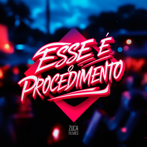 Esse É o Procedimento