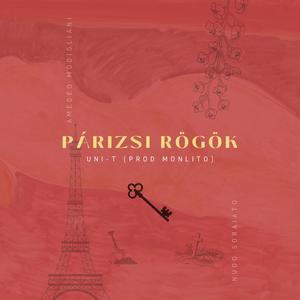 Párizsi Rögök (feat. Monlito)