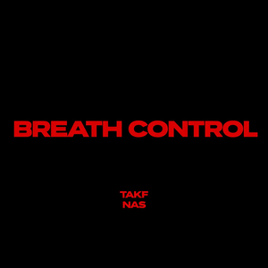 Breath Control (feat. Nas)