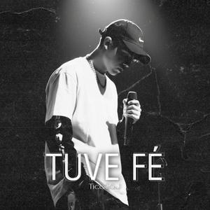 TUVE FÉ