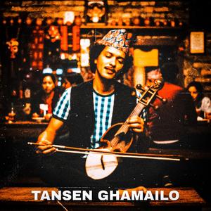 Tansen Ghamilo (Soft Rock)