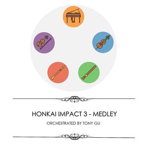 Honkai Impact 3 Medley: Moon Halo / Nightglow / Cyberangel / Houkai Sekai no Utahime / Rubia