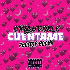 Cuentame (feat. Dooctor Roous)