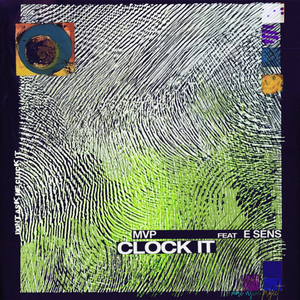 Clock It (Feat. E SENS)