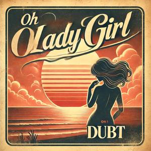 Oh lady girl