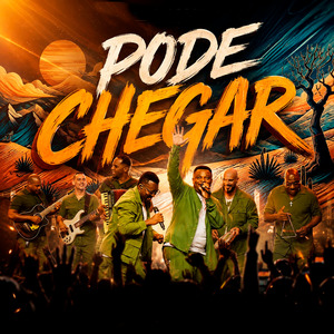 Pode Chegar (Ao Vivo)