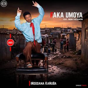 Faku moya (feat. (Indoni Yasemanzini))