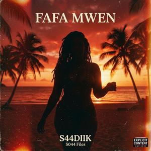 FAFA MWEN