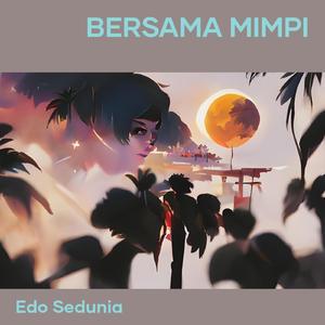 Bersama mimpi
