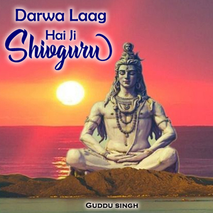 Darwa Laag Hai Ji Shivguru