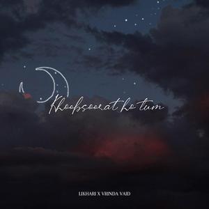 Khoobsoorat Ho Tum (feat. Vrinda Vaid)