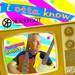 I Otta Know (feat. Bob Gothar)