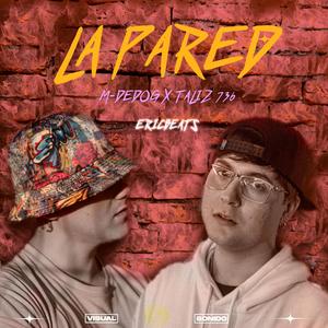 La pared (feat. Taliz 736)
