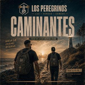CAMINANTES (Walkers/Pilgrims)