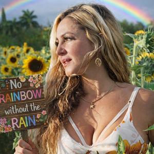 No Rainbow Without The Rain