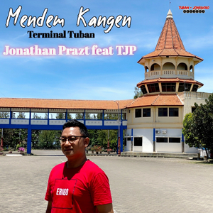 Mendem Kangen (Terminal Tuban)