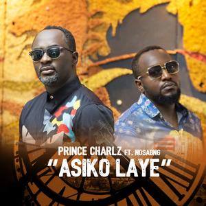 Asiko Laye (feat. NosaBNG)