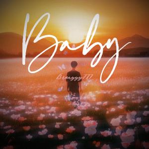 BABY (oh baby Don”cry)