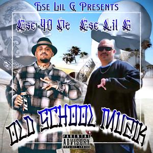 Old School Muzik(Old School Pt. 3) (feat. Ese 40'z)