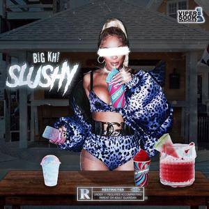Slushy