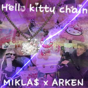 Hello Kitty Chain (feat. Arken)