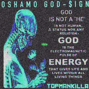 OSHAMO (GOD-$IGN)