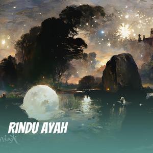 Rindu Ayah