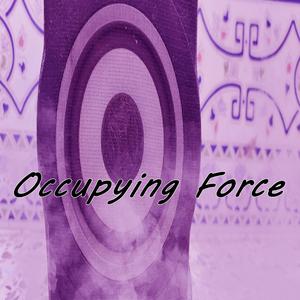 Occupying Force