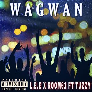 Wagwan (feat. Room61 & Tuzzy)