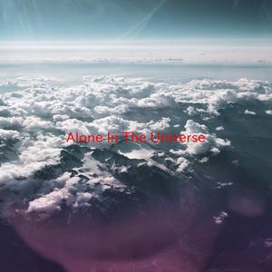 Alone In The Universe (Complete version originally performed by David Usher)