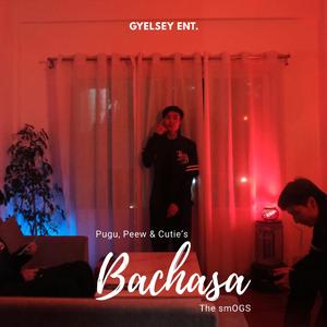 BACHASA (feat. Pugu, Peew & Cutie)