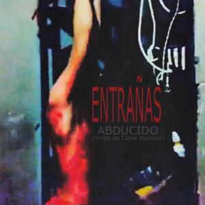 Abducido (Venta de Carne Humana)