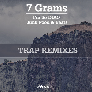 I‘m so DIAO 7Grams Trap remix
