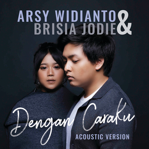 Dengan Caraku (with. Brisia Jodie) (Acoustic)