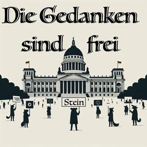 Die Gedanken sind frei