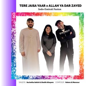 Tere Jaisa Yaar x Allah Ya Dar Zayed: Indo-Emirati Fusion (feat. Ghaith Alhayem & Hatem Al Mansour)