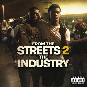 From the Streets 2 the Industry (feat. Young Nyke)