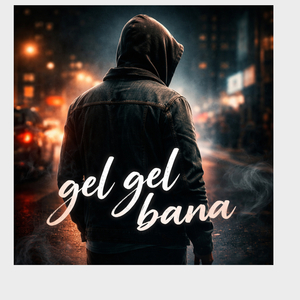 Gel Gel Bana