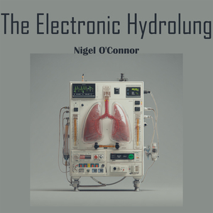 The Electronic Hydrolung