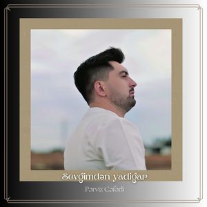 Sevgimdən yadigar