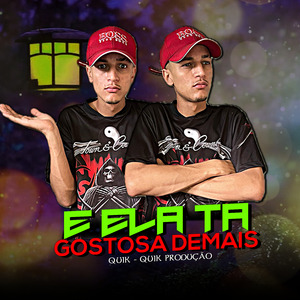 E Ela Tá Gostosa Demais