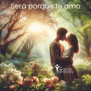 Sera Porque Te Amo