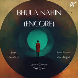 Bhula Nahin (Encore)