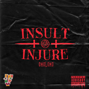 Insult Injure: Omolomo