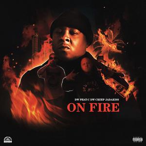 On Fire (feat. Dwphat-C, Dwcreep & Jadakiss)