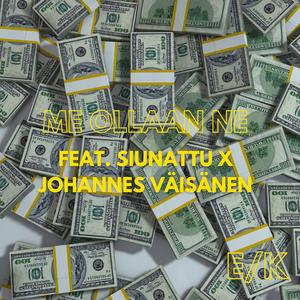 Me ollaan ne (feat. Johannes Väisänen)