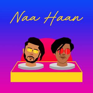 Naa Haan (feat. Aditya Billboard)