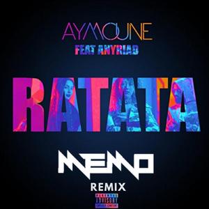 Dj Aymoune - Ratata Feat AnyRiad (Remix)